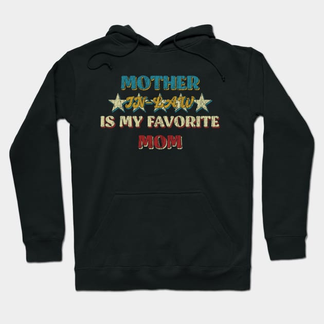 Mother in Law is My Favorite Mom Retro Vintage Hoodie by tioooo